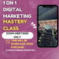 1on1 Digital Marketing Mastery Class